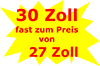 30 Zoll zum Preis von 27 Zoll